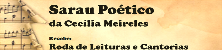 Sarau Poético especial: Roda de Leituras e Cantorias