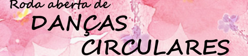 Roda aberta de DANÇAS CIRCULARES