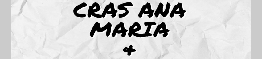 Oficinas culturais do CRAS Ana Maria