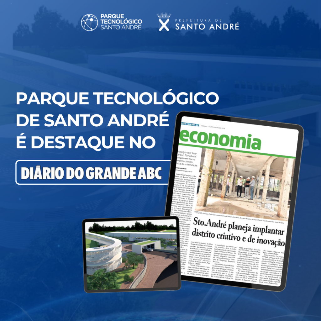 Diário do Grande ABC destaca planejamento de Santo André para se tornar distrito criativo e de inovação
